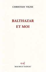 Balthazar et moi - Christian Vigne