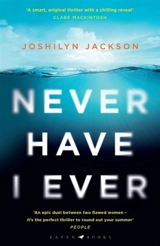 Never Have I Ever - Joshilyn Jackson