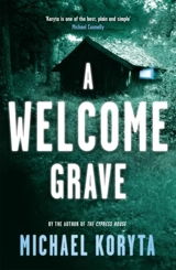 A Welcome Grave - Michael Koryta