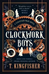 Clockwork Boys - Kingfisher, T