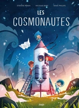 Les cosmonautes - Nicolas Bary