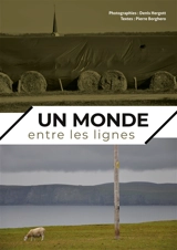Un monde entre les lignes - Denis Hergott