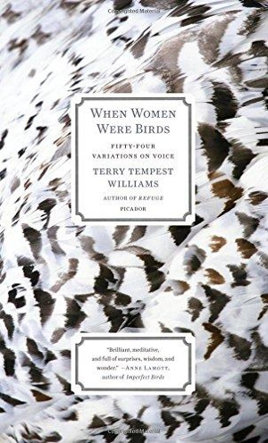 When Women Were Birds - Terry Tempest Williams