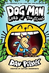 Dog Man 5 : Lord of the Fleas Vol. 5 - Dav Pilkey