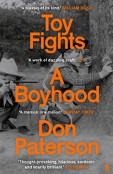 Toy Fights : A Boyhood - Don Paterson