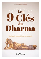 Les 9 clés du dharma : libérez le potentiel de votre esprit - Sandy Hinzelin