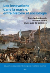 Les innovations dans la marine, entre histoire et sociologie : journée d'étude organisée par la Société française d'histoire maritime, Cité de la voile-Eric Tabarly de Lorient le 21 novembre 2023