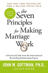 The Seven Principles for Making Marriage Work - Gottman, John
