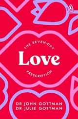 The Seven-Day Love Prescription - Gottman, John