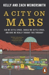 A City on Mars - Weinersmith, Dr Kelly