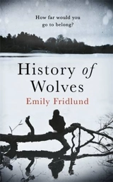 History of Wolves - Emily Fridlund