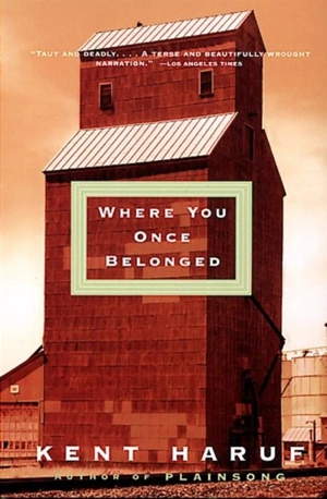 Where You Once Belonged - Kent Haruf