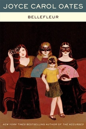 Belle Fleur - Oates, Joyce Carol