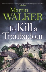 To Kill a Troubadour Vol. 15 - Walker, Martin