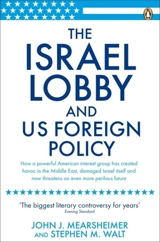 The Israel Lobby and US Foreign Policy - John J. Mearsheimer