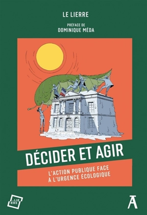 Décider et agir : l'action publique face à l'urgence écologique - Le Lierre