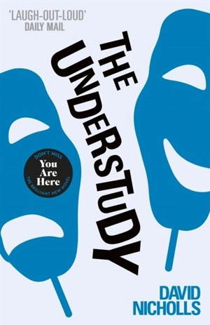 The Understudy - Nicholls, David