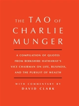 Tao of Charlie Munger - Clark, David