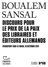 Discours pour le prix de la Paix des libraires et éditeurs allemands : Francfort-sur-le-Main, 16 octobre 2011 - Boualem Sansal