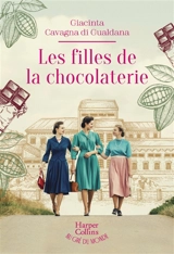 Les filles de la chocolaterie - Giacinta Cavagna di Gualdana