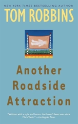 Another roadside attraction - Tom Robbins