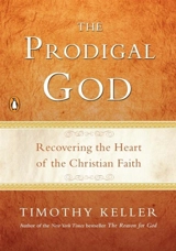 The Prodigal God - Timothy J. Keller