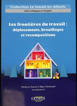 Les frontières du travail : déplacements, brouillages et recompositions