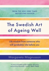 The Swedish Art of Ageing Well - Margareta Magnusson