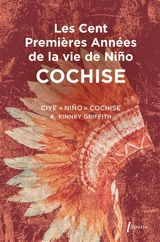 Les cent premières années de la vie de Nino Cochise - Ciyé Cochise