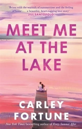 Meet Me at the Lake - Fortune, Carley