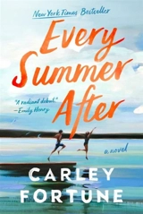 Every Summer After - Fortune, Carley