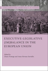 Executive-legislative (Im)balance in the European Union - Diane Fromage