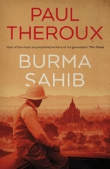 Burma Sahib - Theroux, Paul (Introduction)