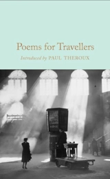 Poems for Travellers - Theroux, Paul (Introduction)