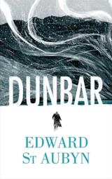 Dunbar : King Lear Retold - Aubyn, Edward St