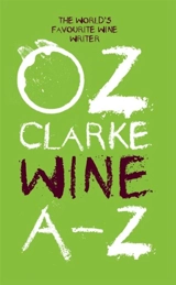 Oz Clarke Wine A-z - Oz Clarke