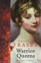 The Warrior Queens - Antonia Fraser