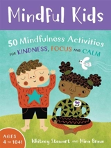 Mindful Kids - Stewart, Whitney, Braun, Mina