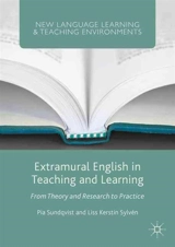 Extramural English in Teaching and Learning - Sundqvist, Pia