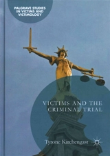 Victims and the Criminal Trial - Tyrone Kirchengast