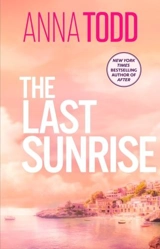 The Last Sunrise - Todd, Anna et al.