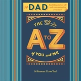 Fill-in A to Z of You and Me : For My Dad - Chronicle Books