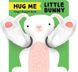 Hug Me Little Bunny - Chronicle Books