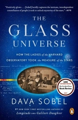 The Glass Universe : How the Ladies of the Harvard Observatory Took the Measure of Stars - Dava Sobel