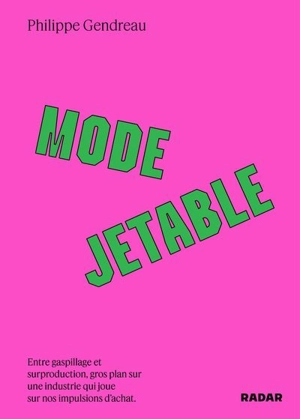 Mode jetable - Philippe Gendreau