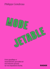 Mode jetable - Philippe Gendreau