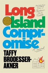 Long Island Compromise - Taffy Brodesser-Akner