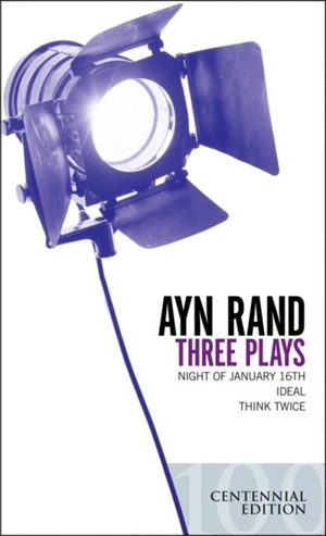 Three Plays - Ayn Rand