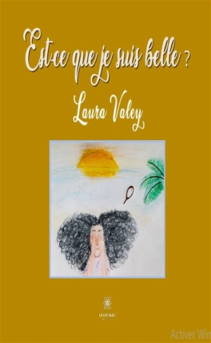 Est-ce que je suis belle ? - Laura, Valey