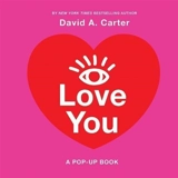 I Love You : A Pop-up Book - David Carter